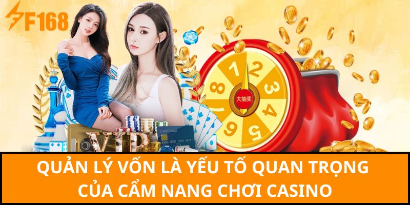 Quản lý vốn là yếu tố quan trọng của cẩm nang chơi Casino